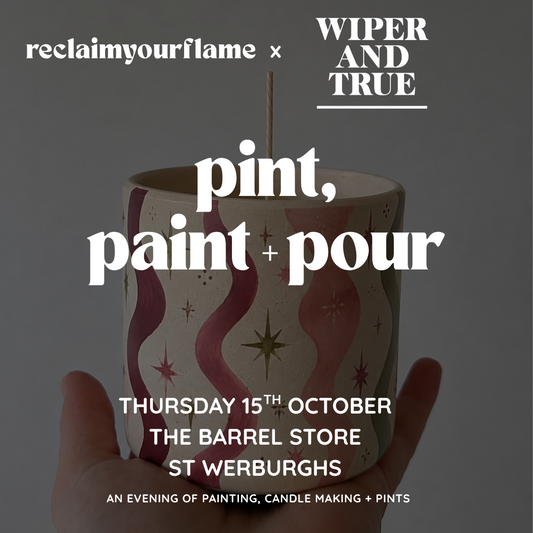 Promotional graphic for an event featuring a hand holding a candle with a cream base and pink wavy star patterns. Large white text reads 'pint, paint + pour' with 'reclaimyourflame x WIPER AND TRUE' at the top and event details below on a dark gray background.